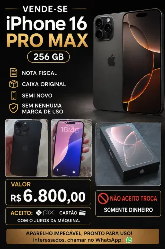 Venda de Um aparelho celular IPhone 16 pro Max 256 GB