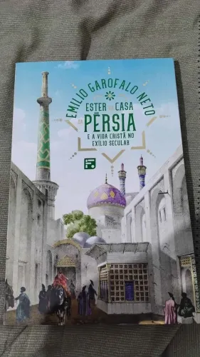 Ester na casa da Pérsia - Emílio Garófalo Neto