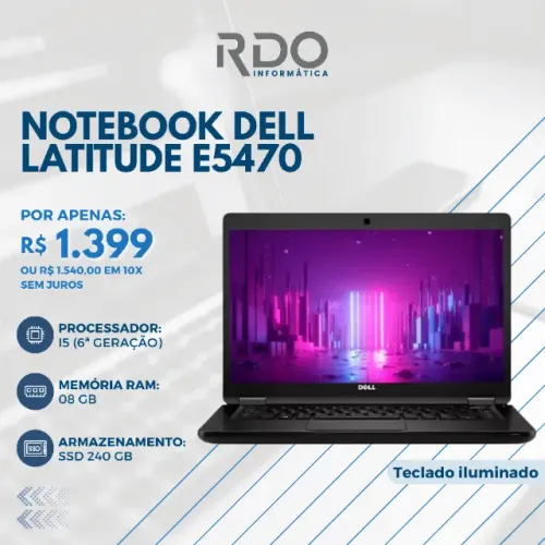 Notebook Dell Latitude E5470 i5 6ª gen 8GB RAM SSD 240GB R$1399 -Notebook barato!