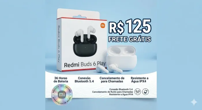 compradores: ? Fone Sem Fio Redmi Buds 6 Play Xiaomi - Original e Lacrado!