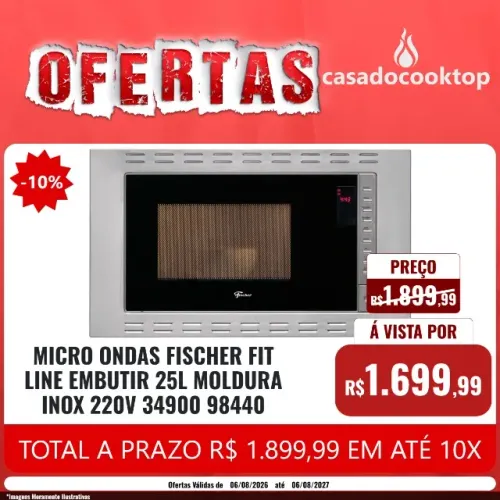 MICRO ONDAS FISCHER FIT LINE EMBUTIR 25L MOLDURA INOX 220V 34900 98440