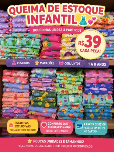QUEIMA DE ESTOQUE INFANTIL Roupinhas a partir de R$39 | 1 a 8 anos