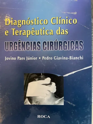 DIAGNÓSTICO CLÍNICO E TERAPÊUTICA DAS URGÊNCIAS CIRÚRGICAS