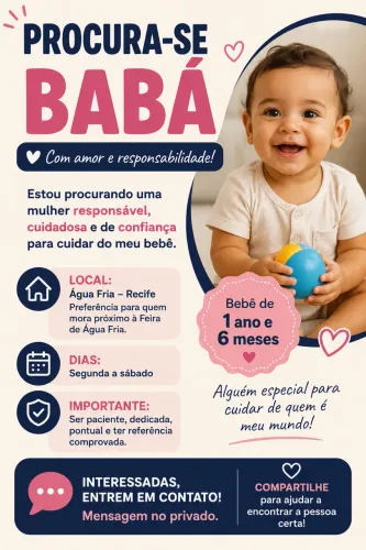 Procuro babá (APENAS EM ÁGUA FRIA ) pois é pra ficar na casa da pessoa