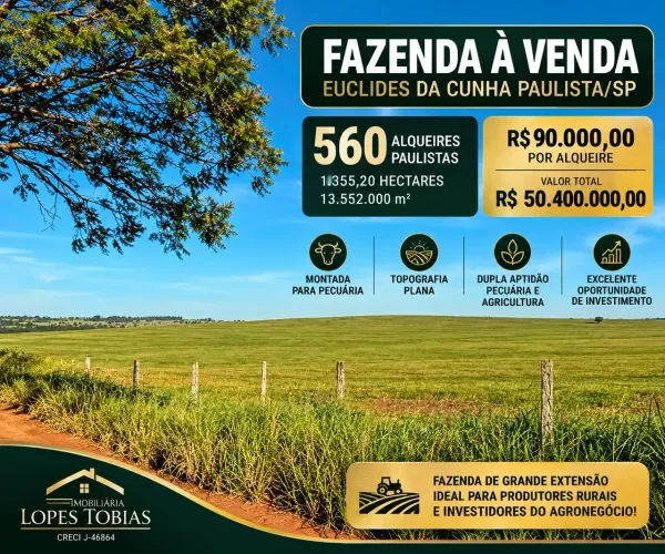 FAZENDA À VENDA EUCLIDES DA CUNHA PAULISTA/SP VALOR TOTAL: R$ 50.400.000,00 R$ 90.000,