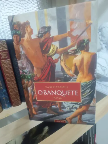 O Banquete (Platão) - edição bilíngue (Português e Grego) editora Logos