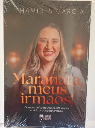 Livro Maranata meus irmãos Thamires Garcia