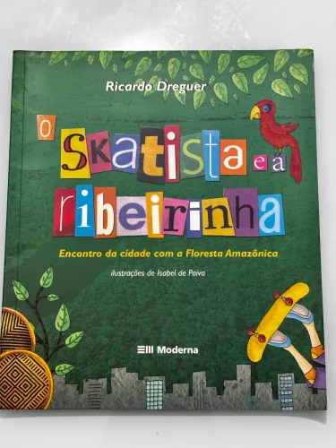 Livro Usado - O skatista e a ribeirinha 