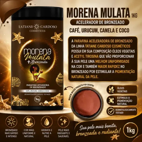 Parafina Ativadora de Bronzeado Morena Mulata 900g - TATIANE CARDOSO COSMÉTICOS