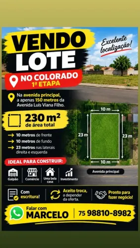 VENDO ESSE LOTE NO COLORADO 01, NA ENTRADA PRINCIPAL DO LOTEAMENTO.