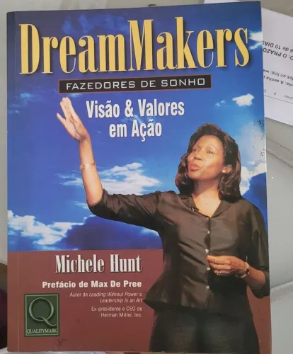 Livro Dream Makers - Michele Hunt LIDERANÇA biografia negócios 