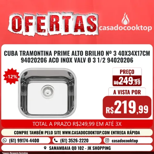 CUBA TRAMONTINA PRIME ALTO BRILHO Nº 3 40X34X17CM * ACO INOX VALV Ø 3 1/2  *