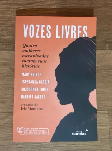 Vozes Livres: Quatro Mulheres Escravizadas Contam Suas Histórias