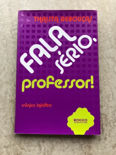 Fala sério professor livro Rocco jovens leitores Thalita Rebouças