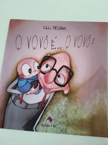 Livro Infantil "O Vovô é...O Vovô!"