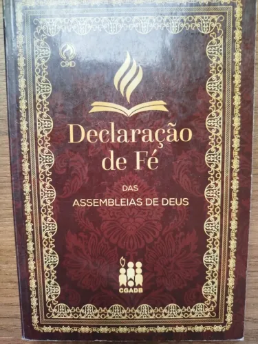 LIVRO - DECLARAÇÃO DE FÉ DAS ASSEMBLEIAS DE DEUS