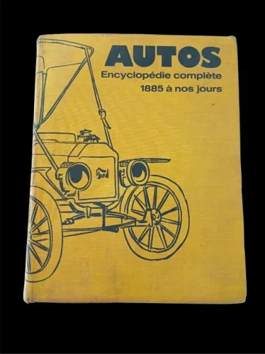 Raro Exemplar: "Autos - Encyclopédie Complète 1885 à nos jours", 1972
