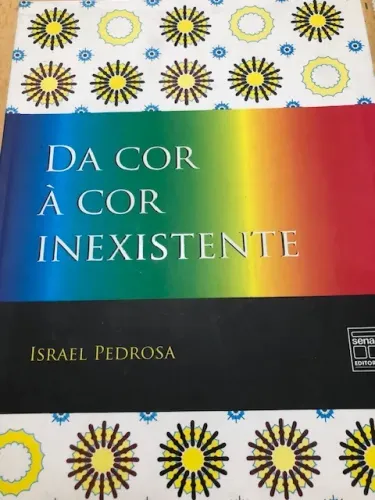 Da Cor à Cor Inexistente