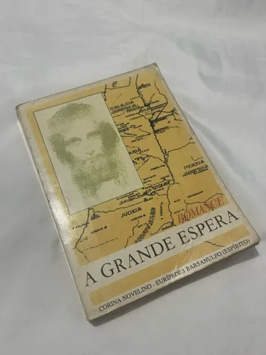 A grande espera- Corina Novelino e Euripedes Barsanulfo