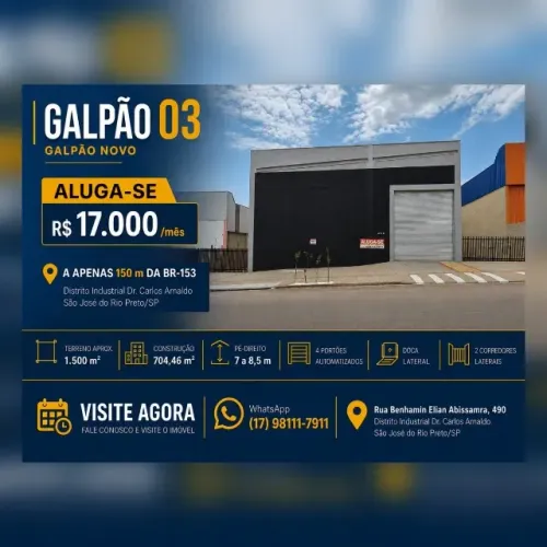 GALPÃO 03 NOVO - TERRENO 1.500m² - 704m² - DOCA - BR-153 - RIO PRETO - VISITE AGORA