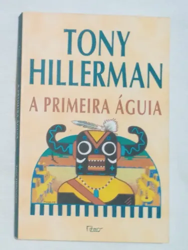 A Primeira Águia Tony Hillerman