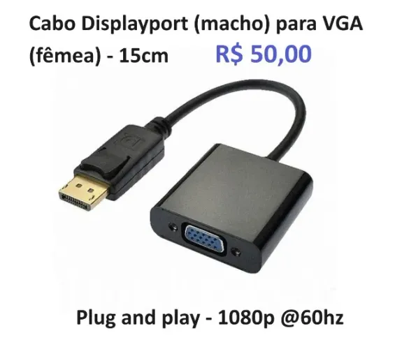 Cabo adaptador displayport para VGA 1080p