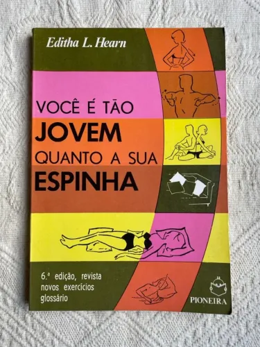 Você é tão jovem quanto a sua espinha