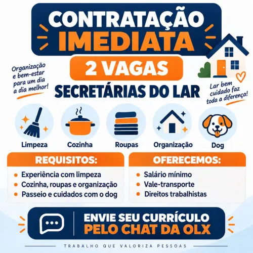 CONTRATAÇÃO IMEDIATA - 2 VAGAS PARA SECRETÁRIA DO LAR