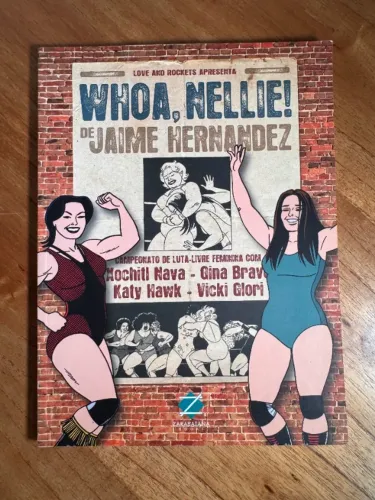 HQ Whoa Nellie - Jaime Hernandez - Love and Rockets - Ed. Zarabatana Quadrinhos 