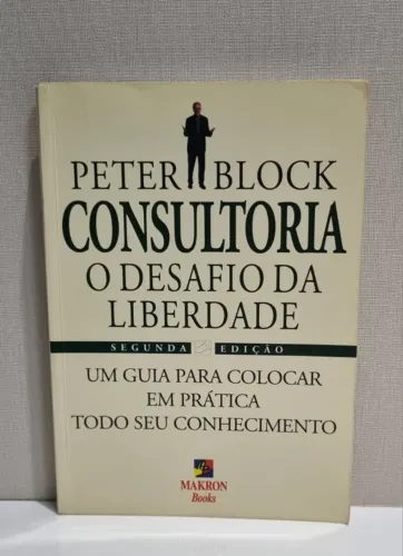 Livro - Consultoria, O Desafio da Liberdade (usado)