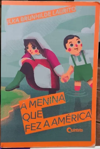 Livro "A menina que fez a América" - Ilka Brunhilde Laurito