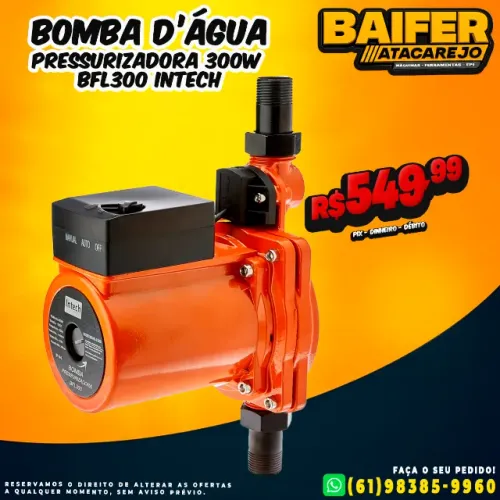 Bomba Dágua Pressurizadora 300w Bfl300 Intech