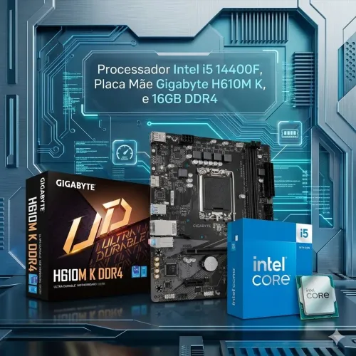 processador Intel i5 14400f, placa mãe Gigabyte H610m K e 16gb Ddr4