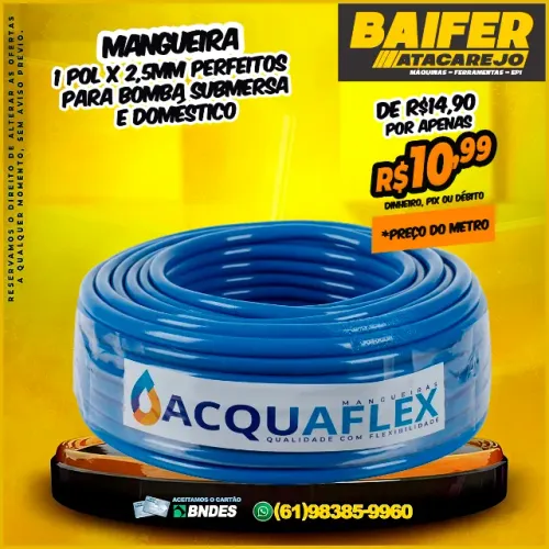 Mangueira 1 Pol x 2,5mm Perfeitos para Bomba Submersa e Doméstico