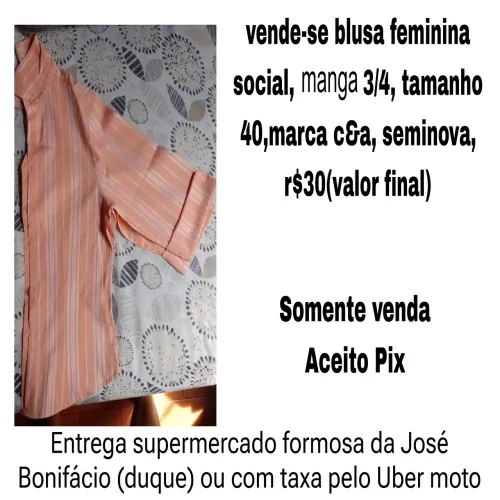Blusa feminina social marca c&a Tam 40 seminova r$30(valor final)