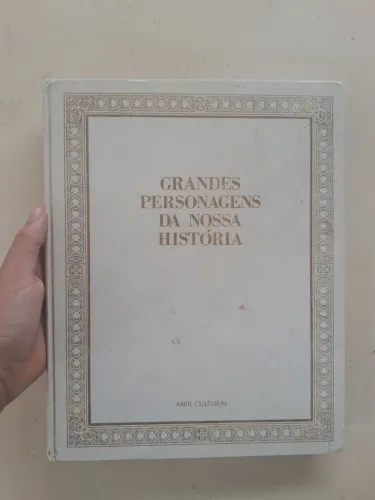 GRANDES PERSONAGENS DA NOSSA HISTÓRIA