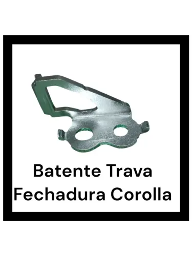 Batente Trava Fechadura Corolla