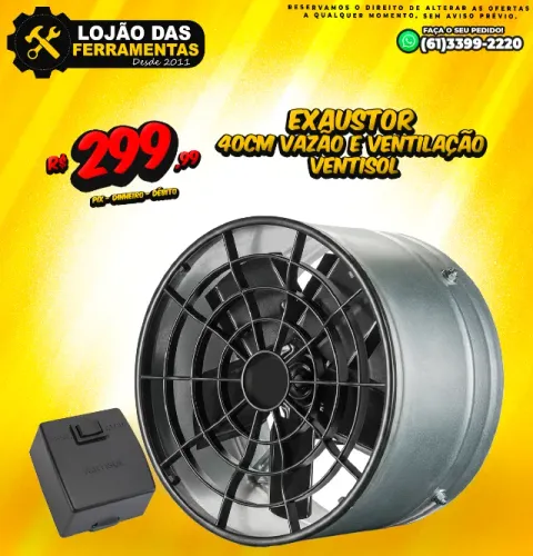 Exaustor 40cm Vazão e Ventilação Ventisol