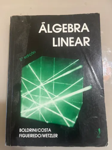 Álgebra linear terceira edição Boldrini Costa/ Figueiredo Wetzler