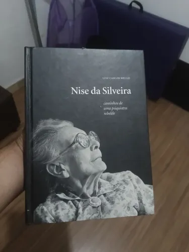 LIVRO - ? Nise da Silveira ? Caminhos de uma Psiquiatra Rebelde