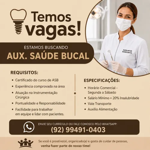 ? Vaga para Auxiliar de Saúde Bucal (ASB) - Contratação Imediata | Manaus-AM