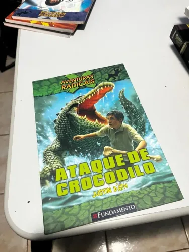 Livro Aventuras Radicas - Ataque de crocodilo