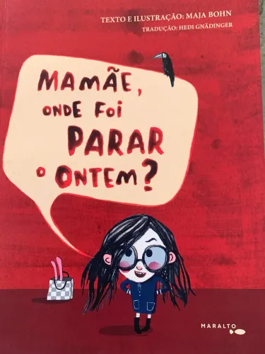 Livro editora Maralto ( mamãe aonde foi parar o ontem?)