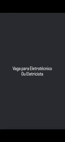 Vaga para Eletrotécnico ou eletricista 
