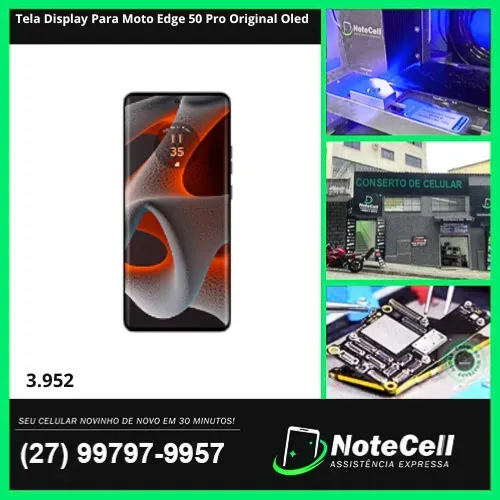 Tela Display Para Moto Edge 50 Pro Original Oled- Instalação Expressa Em 30 Minutos!
