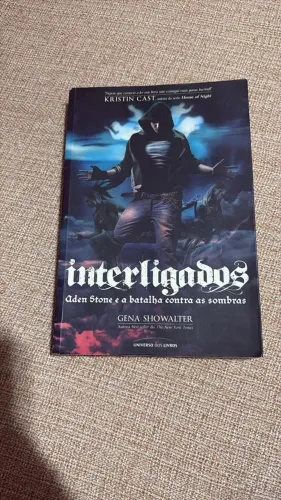 Livro: Interligados Autor: Gena Showalter Editora: Universo dos livros