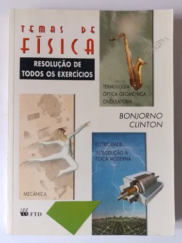 Temas de Física - Resolução de Todos os Exercícios