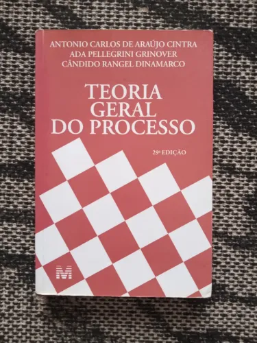 Teoria Geral do Processo - 29 Edição - Antonio Cintra, Ada Grinover e Cândido Dinamarco