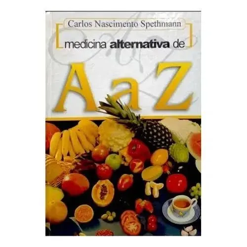 Medicina Alternativa de A a Z