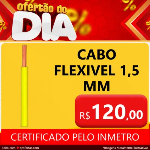 FIO CABO FLEXIVEL 1,5 MM ANTI - CHAMAS COM INMETRO - CABO FLEXIVEL 1,5 MM COM  INMETRO